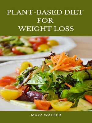 cover image of PLANT-BASED DIET  FOR  WEIGHT LOSS